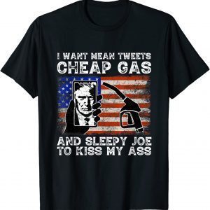 I Want Mean Tweets Cheap Gas Pro Trump 2024 Usa Vintage Flag Classic Shirt