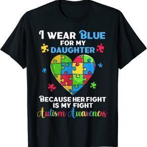 I Wear Blue For My Daughter Autistic Heart T-Shirt