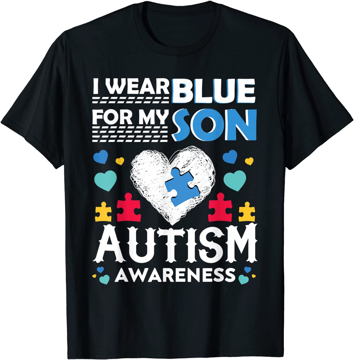 I Wear Blue For My Son Autism Awareness Month Parents Classic Shirt
