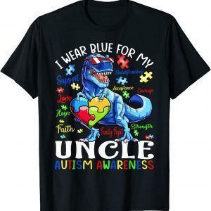 I Wear Blue For My Uncle Autism Awareness Dinosaur 2022 Shirt