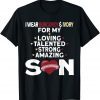 I Wear Burgundy And Ivory For My Son Head Neck Cancer 2022 Shirt
