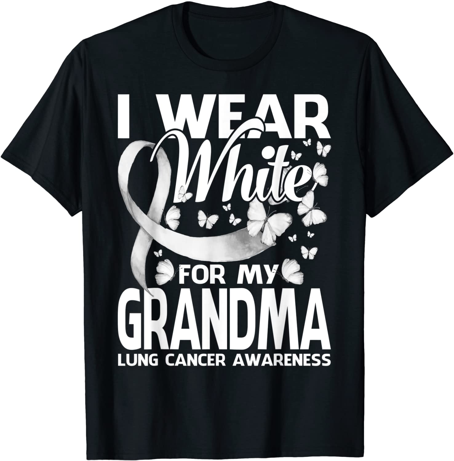 I Wear White For My Grandma Lung Cancer Awareness 2022 Shirt