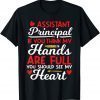 If You Think My Hands Are Full - School Assistant Principal Unisex Shirt