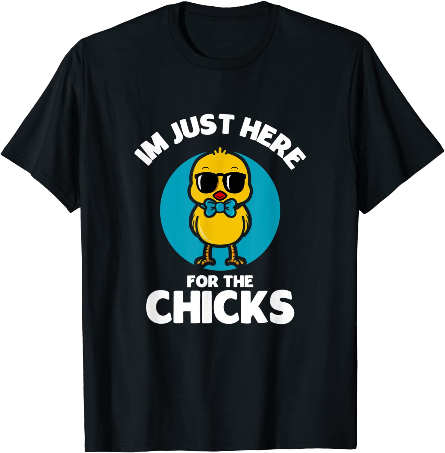 I’m Just Here For The Chicks Cute Chicken Costumed 2022 Shirt