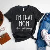 I'm That Mom Mothers Day 2022 Shirt