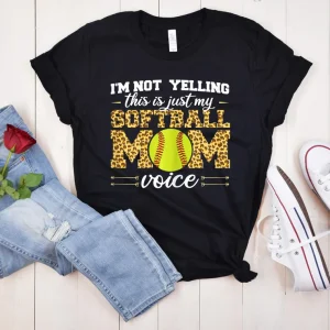 I'm not Yelling This is my Softball Mom Voice Classic Shirt