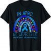 In April We Wear Blue Autistic Rainbow COOL Autism Awareness 2022 Shirt