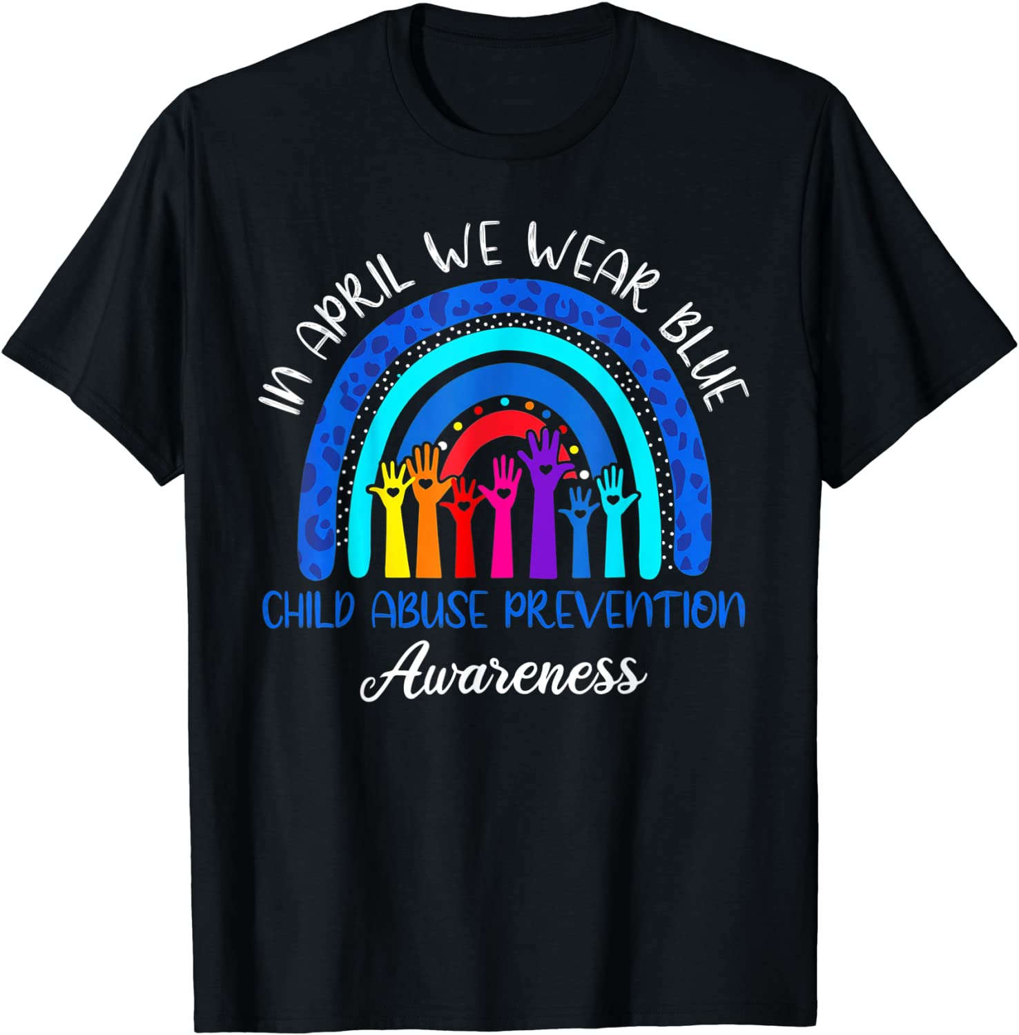 In April We Wear Blue Child Abuse Awareness Rainbow 2022 Shirt - Teeducks