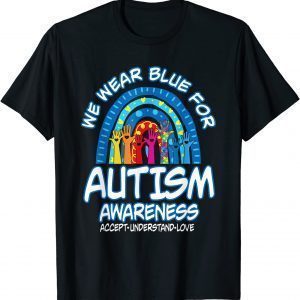 In April We Wear Blue For Autism Awareness Fidget Rainbow 2022 Shirt