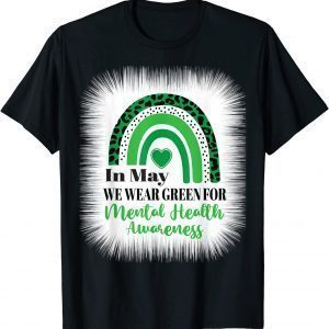 In may we wear green for mental health awareness Classic Shirt