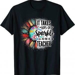 It Take Lots Of Sparkle To Be A Teacher With Sunflower 2022 Shirt