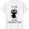 Its Fine Im Fine Everythings Fine Chicken 2022 Shirt