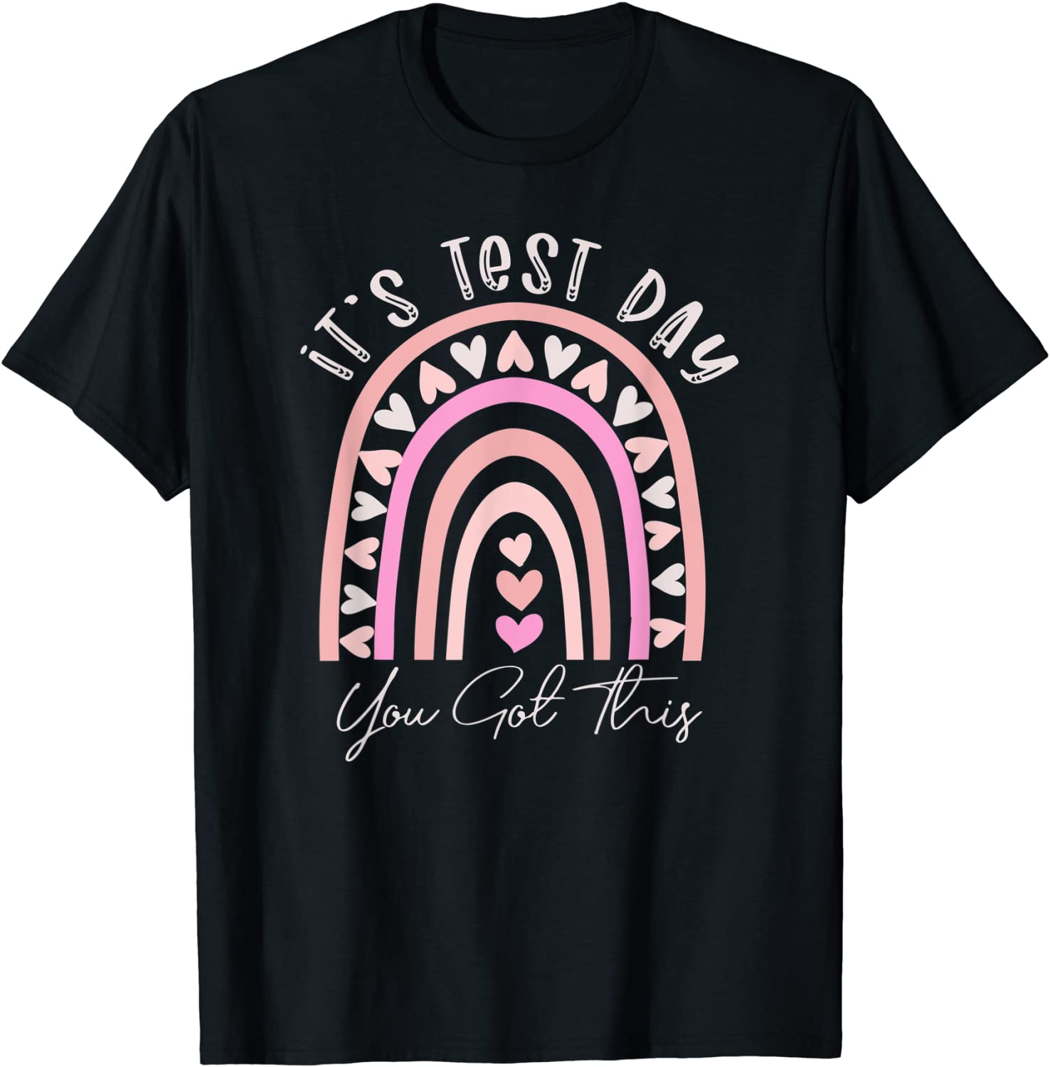 It's Test Day You Got This Teacher Rainbow Testing 2022 Shirt