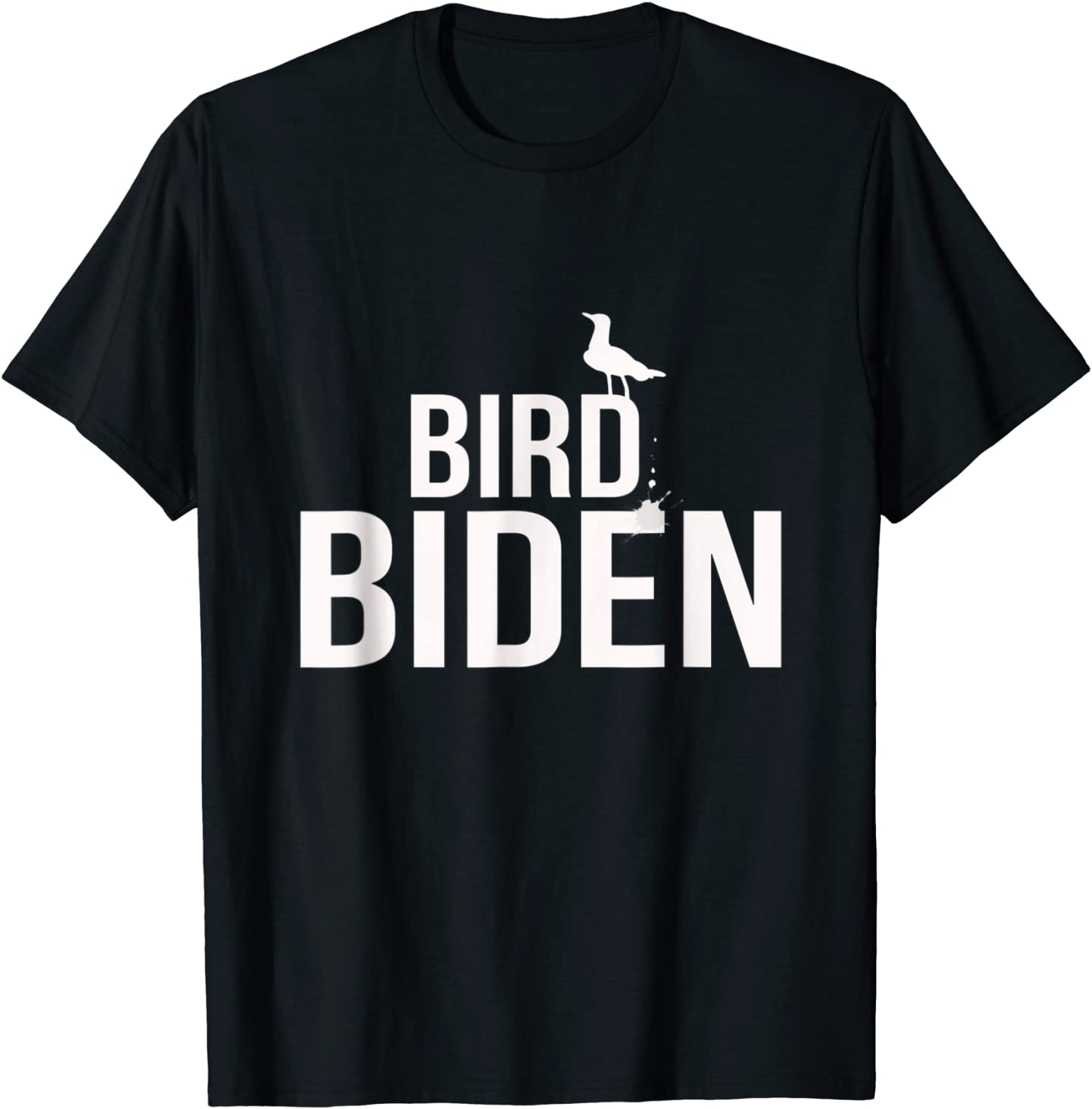 Joe Biden Bird Poop 2022 Shirt