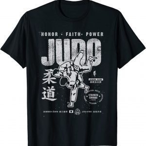 Judo MMA Martial Arts Strength Courage Honor Faith Judo 2022 Shirt