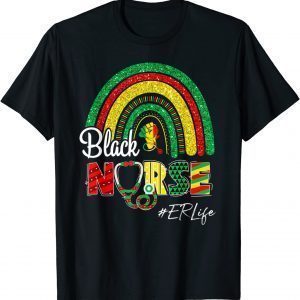 Juneteenth Black Nurse ER Life Rainbow Afro African 2022 Shirt