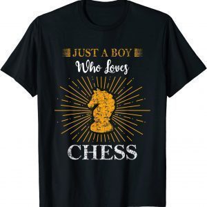 Just A Boy Who Loves Chess Player 2022 Shirt