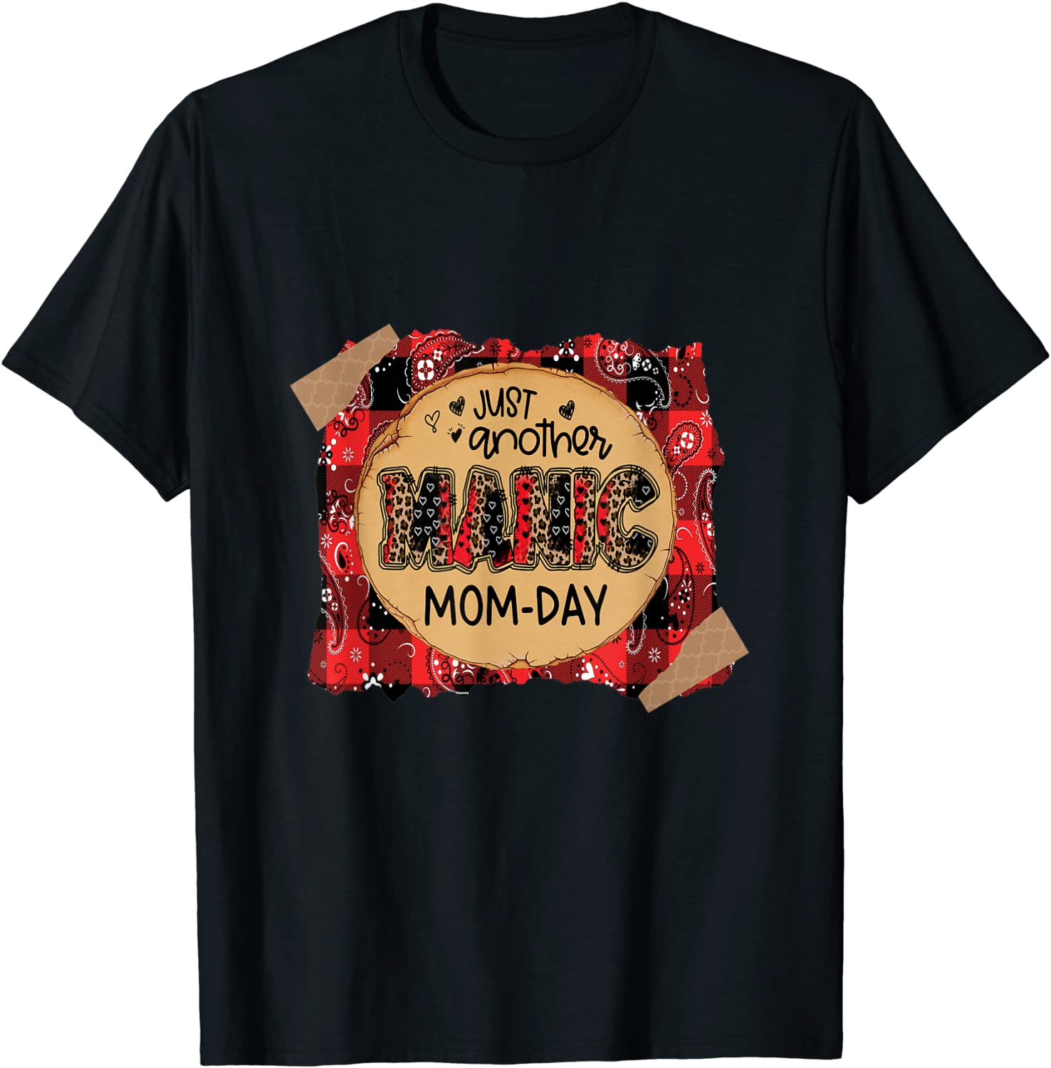 Just Another Manic Mom-Day Leopard Mother's Day T-Shirt