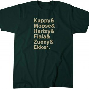 Kappy & Moose & Hartzy & Fiala & Zuccy & Ekker 2022 Shirt