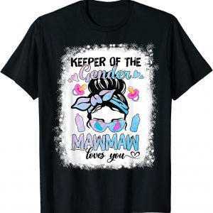 Keeper Of The Gender Mawmaw Loves You Gender Reveal 2022 Shirt
