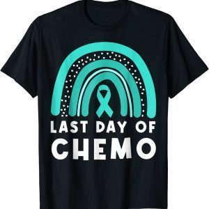 Last Day Of Chemo Rainbow Ovarian Cancer Awareness Support Classic Shirt
