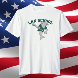 Lax School 2022 Shirt