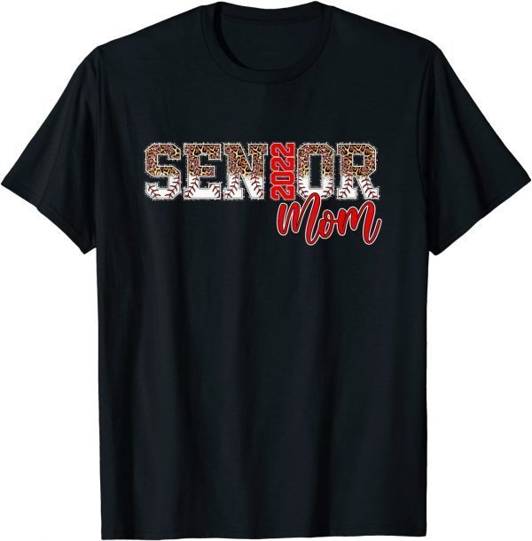 Leopard Baseball Senior Mom 2022 Class Of 2022 Classic Shirt