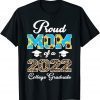 Leopard Mother's Day Proud Mom Of A 2022 College Graduate Limited T-Shirt