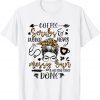 Leopard Nurse Messy Bun Getting Stuff Done Nurse Life T-Shirt