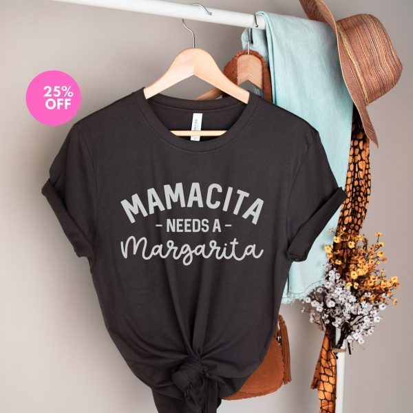 Margarita Needs A Margarita Mother's Day 2022 Shirt