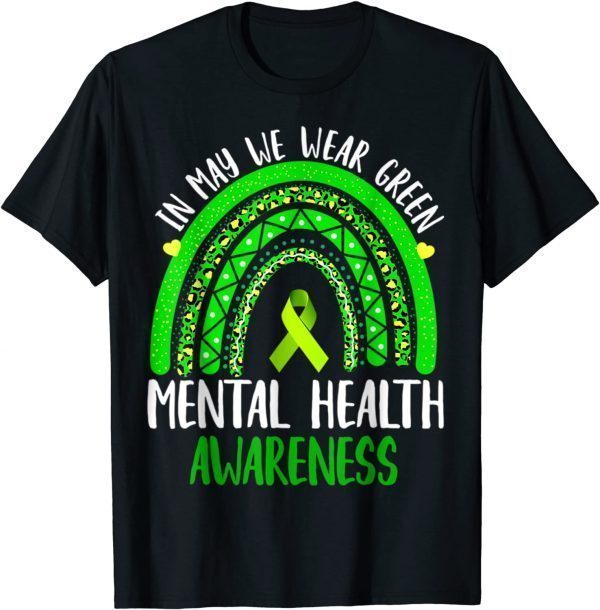 Mental Health Awareness In May We Wear Green 2022 T-Shirt - Teeducks