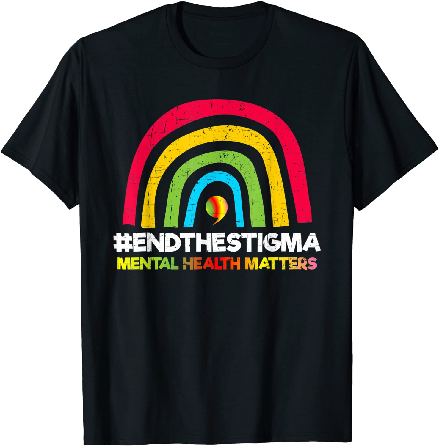 Mental-Health Matters End The Stigma Rainbow Classic Shirt - Teeducks