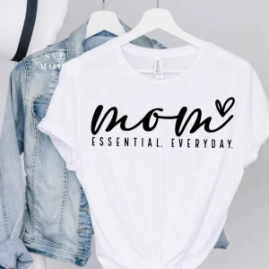 Mom Essential Everyday 2022 Shirt