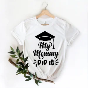 My Mommy Did It Mother's Day 2022 Shirt