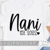 Nani Est 2022 Mothers Day Classic Shirt