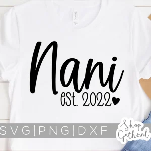 Nani Est 2022 Mothers Day Classic Shirt