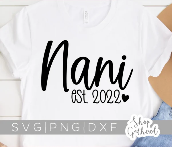Nani Est 2022 Mothers Day Classic Shirt