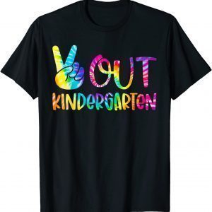 Peace Out Kindergarten Happy Last Day Of School Tie Dye Kid 2022 Shirt