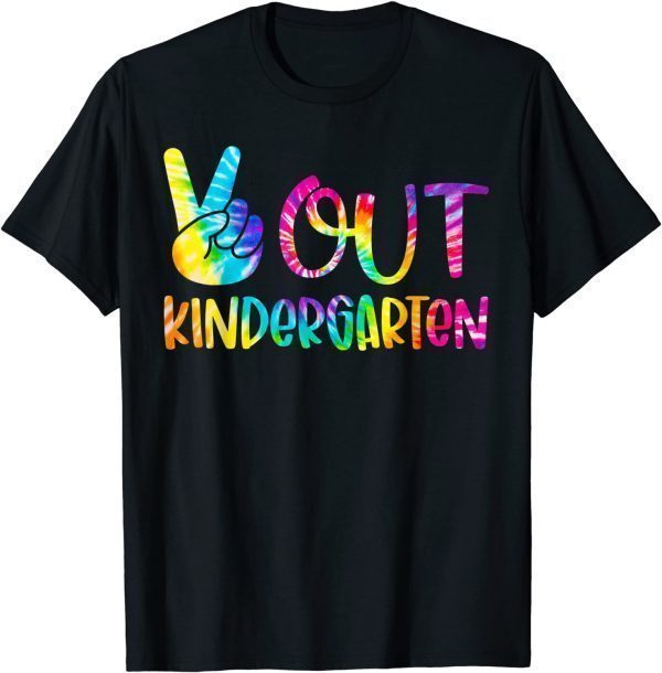 Peace Out Kindergarten Happy Last Day Of School Tie Dye Kid 2022 Shirt