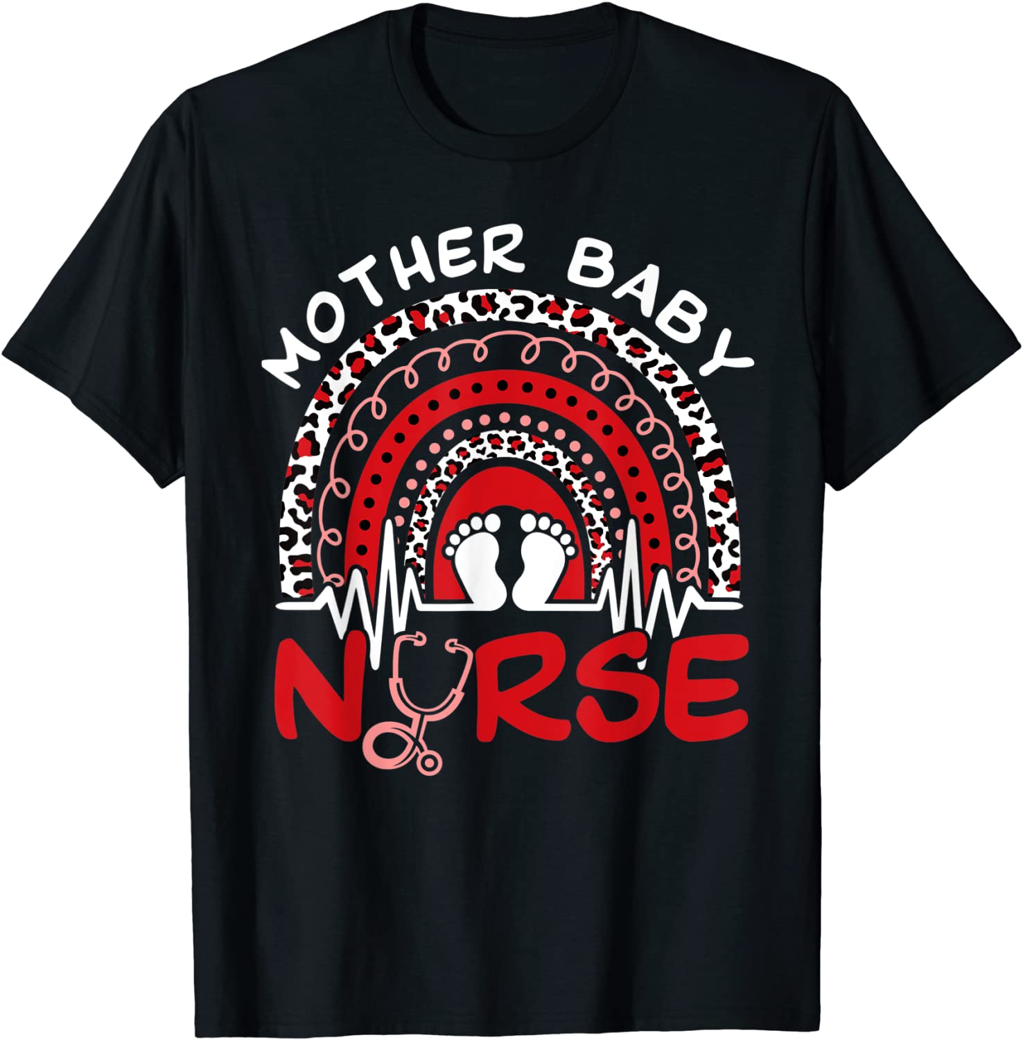 Postpartum Mother Baby Nurse Nursing Stethoscope Mothers Day 2022 Shirt ...