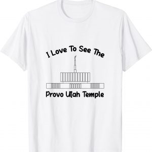 Provo Utah Temple, I love to see my temple, primary 2022 Shirt