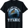 Ship Just A Boy Who Loves Titanic Boat Titanic 2022 Shirt