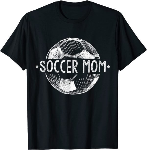 Soccer Mom Family Matching Team Player Sport Lover Mother Day 2022 Shirt