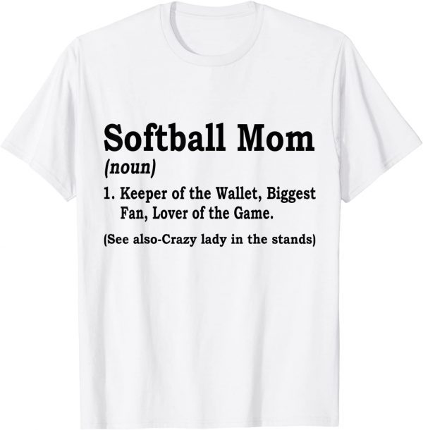 Softball Mom Keeper Of The Wallet Softball Mom 2022 Shirt