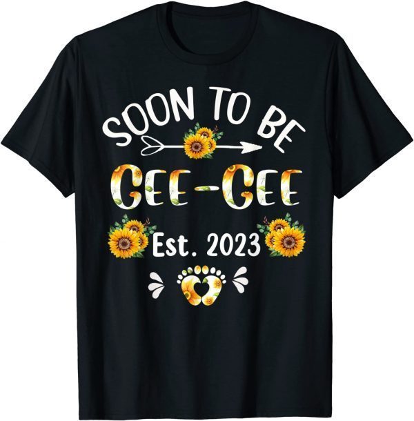 Soon To Be Gee-Gee 2023 Sunflower Mother's Day 2022 Shirt