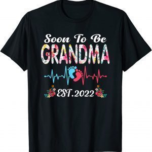 Soon To Be Grandma Est 2022 Pregnancy Announcement T-Shirt