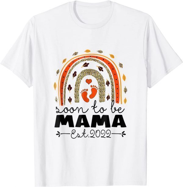 Soon To Be Mama Est 2022 Mother's Day Leopard Rainbow T-Shirt