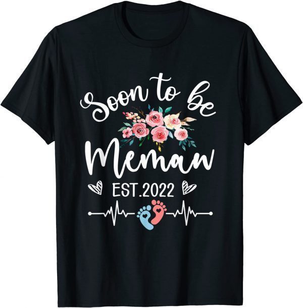 Soon To Be Memaw EST 2022 Pregnancy Announcement Floral 2022 Shirt