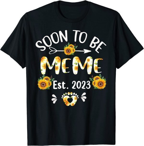 Soon To Be Meme 2023 Sunflower Mother's Day 2022 Shirt