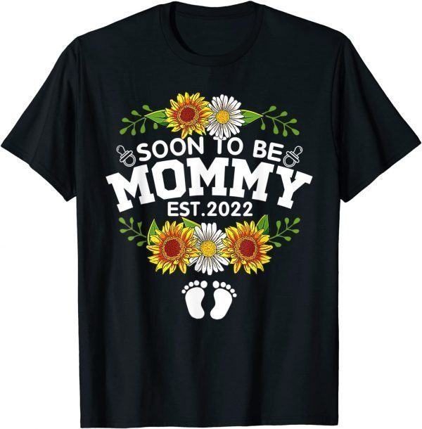 Soon To Be Mommy 2022 Mother's Day First Time Mom Pregnancy Limited Shirt